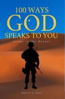 100 Ways God Speaks to You - Book 6: Alone in the Desert 1962361098 Book Cover