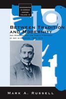 Beyond Tradition and Modernity: Aby Warburg and Art in Hamburg's Public Realm, 1896-1918 (Monographs in German History)