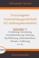 Praxisratgeber Unternehmergesellschaft UG (haftungsbeschränkt) 1500464074 Book Cover