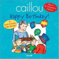 Caillou: Happy Birthday! (Confetti series) 2894505167 Book Cover