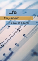 Life: A Book of Poems 107749291X Book Cover