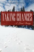 Taking Chances: A Love Story 059551524X Book Cover