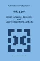 Linear Difference Equations with Discrete Transform Methods (Mathematics and Its Applications) 0792339401 Book Cover