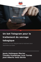 Un bot Telegram pour le traitement du sevrage tabagique (French Edition) 6208595282 Book Cover