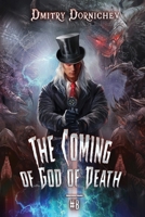 The Coming of God of Death (Book 8): A Portal Progression Fantasy Series 8077096603 Book Cover