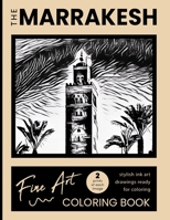 The Marrakesh Fine Art Coloring Book B0CL4V7KQ1 Book Cover