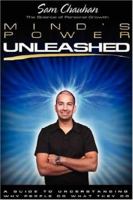 Mind's Power Unleashed: A Guide to Understanding Why People Do What They Do 0595690572 Book Cover