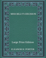 Miss Billy's Decision 1518694578 Book Cover