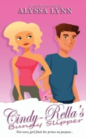 Cindy-Rella's Bunny Slipper: A quirky novella B08VYR26HY Book Cover