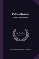 L'affratellamento: Stuido Storico-Giuridico 1022125923 Book Cover