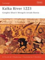Kalka River 1223: Genghiz Khan's Mongols invade Russia (Campaign) 1841762334 Book Cover