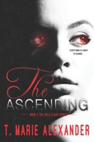 The Ascending (The Zola Flash Series Book 3) 0996906460 Book Cover
