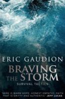 Braving the Storm 1850787395 Book Cover