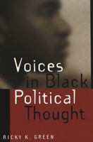 Voices in Black Political Thought (African-American Literature and Culture) 0820472999 Book Cover