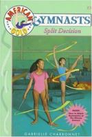 Split Decision: American Gold Gymnasts 055348298X Book Cover
