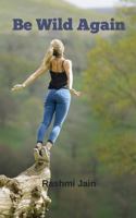 Be Wild Again 1718001851 Book Cover