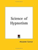 The Science of Hypnotism 0766101274 Book Cover