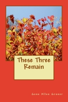 These Three Remain B085R72LSF Book Cover
