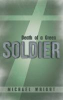 Death of a Green Soldier 1449797989 Book Cover