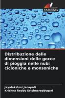 Distribuzione delle dimensioni delle gocce di pioggia nelle nubi cicloniche e monsoniche 3330503696 Book Cover
