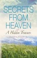 Secrets from Heaven: A Hidden Treasure 1626466645 Book Cover