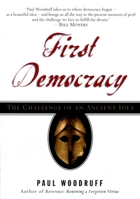 First Democracy: The Challenge of an Ancient Idea 0195304543 Book Cover