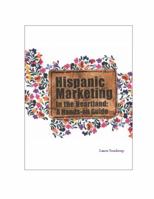 Hispanic Marketing in the Heartland 098273381X Book Cover
