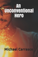 An Unconventional Hero B0884H5M72 Book Cover