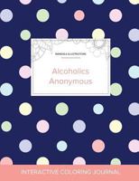 Adult Coloring Journal: Alcoholics Anonymous (Mandala Illustrations, Tribal) 1360892869 Book Cover