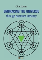 Embracing the Universe through quantum intricacy B0F59KD5VT Book Cover