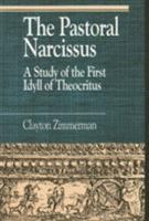 The Pastoral Narcissus (Greek Studies: Interdisciplinary Approaches) 0847679624 Book Cover