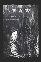 R A W: POEMS R.M. ENGELHARDT B0BZFLCFCG Book Cover
