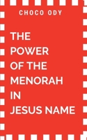 The Power of the Menorah in Jesus Name 7824088707 Book Cover