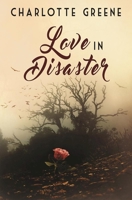 Love in Disaster 1626398852 Book Cover