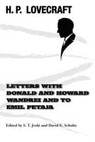 Letters with Donald and Howard Wandrei and to Emil Petaja 1614982570 Book Cover