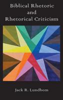 Biblical Rhetoric and Rhetorical Criticism 1910928062 Book Cover