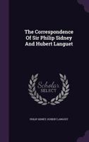 The Correspondence of Philip Sidney and Hubert Languet 1016465858 Book Cover