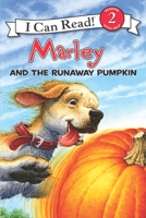 Marley and the Runaway Pumpkin (I Can Read Book 2) 0061853895 Book Cover