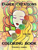 Dance Creations Coloring Book : Volume IV 1720531153 Book Cover