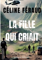 La fille qui criait (French Edition) 2849934623 Book Cover