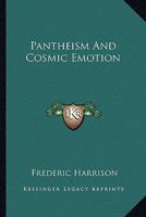 Pantheism And Cosmic Emotion 1425473652 Book Cover