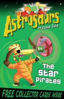 Astrosaurs: The Star Pirates (Astrosaurs) 1862301883 Book Cover