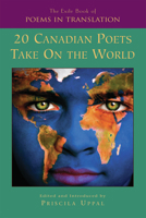 20 Canadian Poets Take On The World 1550961225 Book Cover