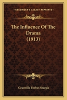 The Influence of the Drama 1437077005 Book Cover