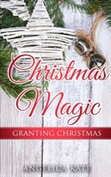 Granting Christmas (Christmas Magic) B0CNXXNXLM Book Cover