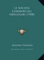 Le Societa Commerciali Irregolari 1120397812 Book Cover