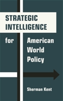 Strategic Intelligence for American World Policy 0691273758 Book Cover