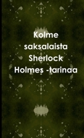 Kolme saksalaista Sherlock Holmes -tarinaa 9525353567 Book Cover