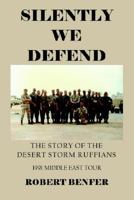 Silently We Defend 159286905X Book Cover