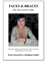 Faces and Braces : Treat Yourself to a Brilliant Smile! 1728352193 Book Cover